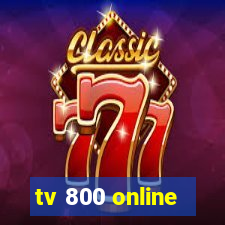 tv 800 online